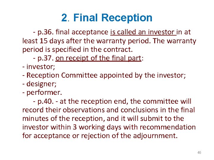 2. Final Reception - p. 36. final acceptance is called an investor in at