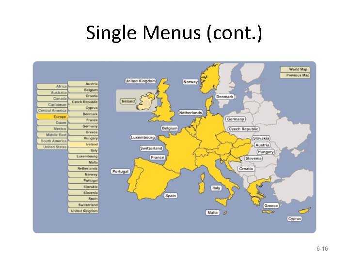 Single Menus (cont. ) 6 -16 