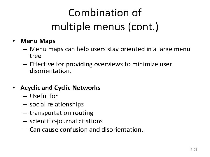 Combination of multiple menus (cont. ) • Menu Maps – Menu maps can help