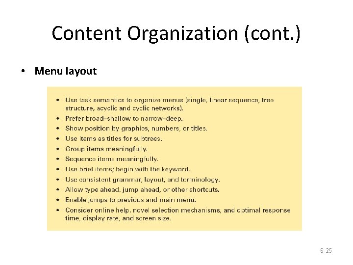 Content Organization (cont. ) • Menu layout 6 -25 