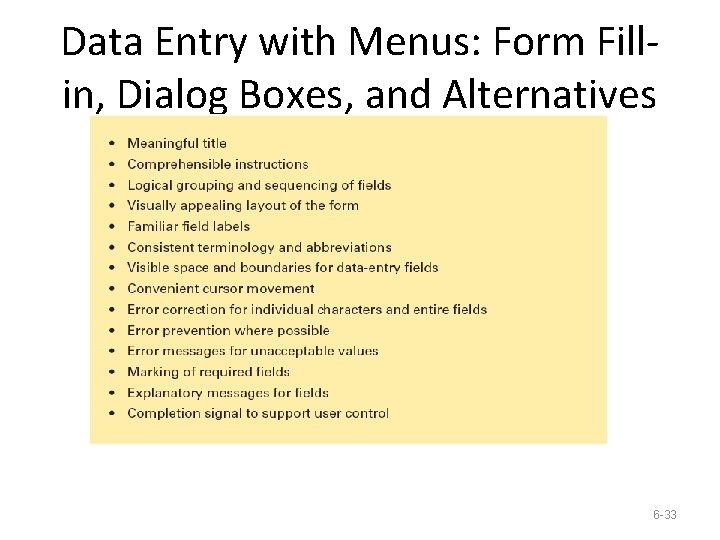 Data Entry with Menus: Form Fillin, Dialog Boxes, and Alternatives 6 -33 