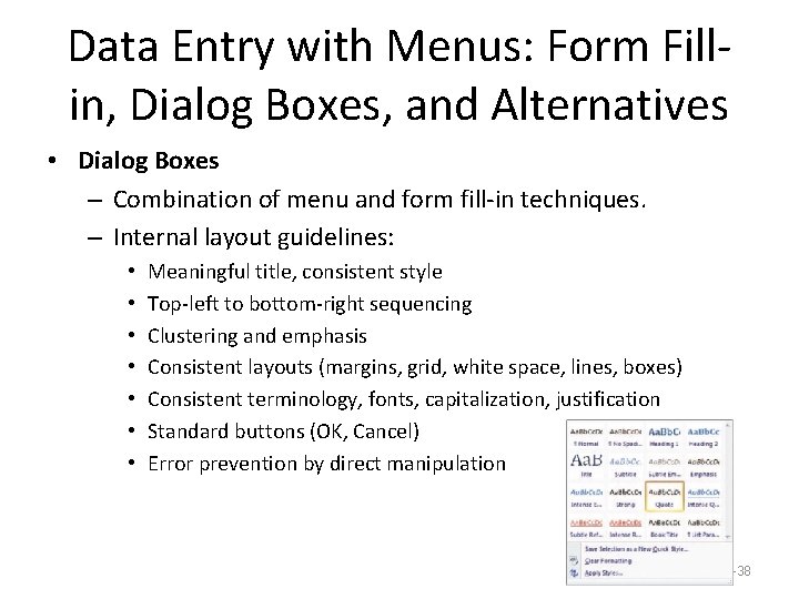 Data Entry with Menus: Form Fillin, Dialog Boxes, and Alternatives • Dialog Boxes –