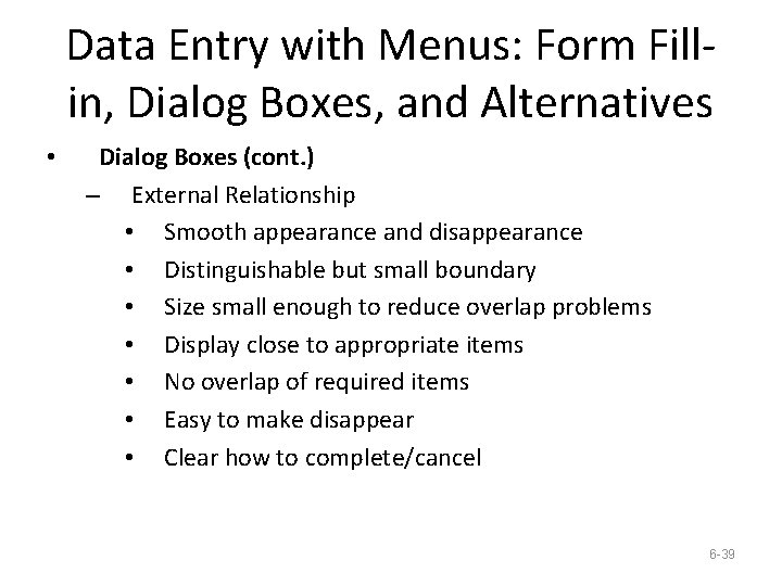 Data Entry with Menus: Form Fillin, Dialog Boxes, and Alternatives • Dialog Boxes (cont.