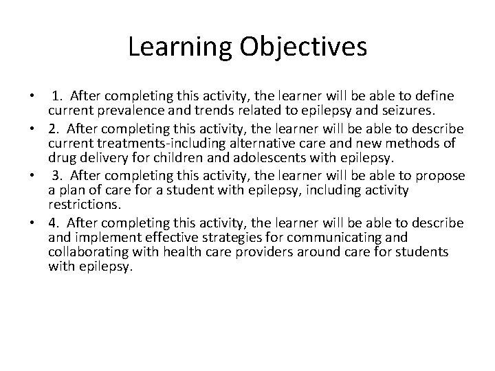 Learning Objectives 1. After completing this activity, the learner will be able to define