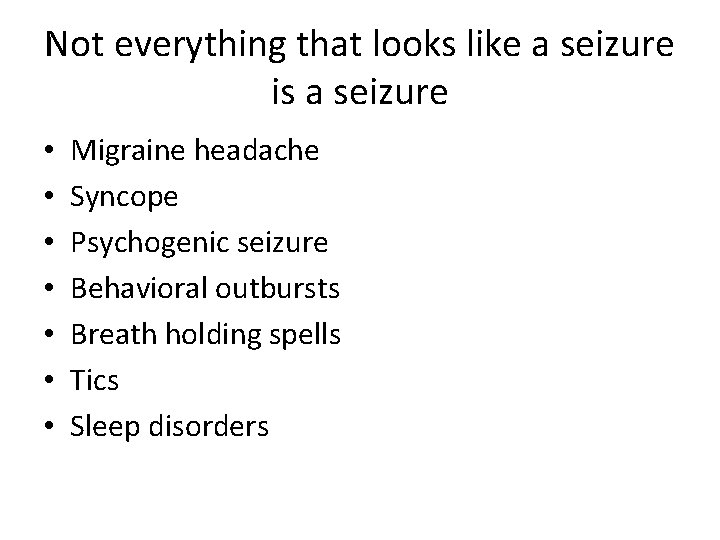 Not everything that looks like a seizure is a seizure • • Migraine headache