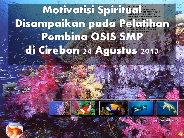 Motivatisi Spiritual Disampaikan pada Pelatihan Pembina OSIS SMP di Cirebon 24 Agustus 2013 