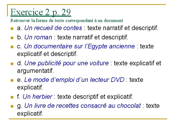 Exercice 2 p. 29 Retrouver la forme de texte correspondant à un document n