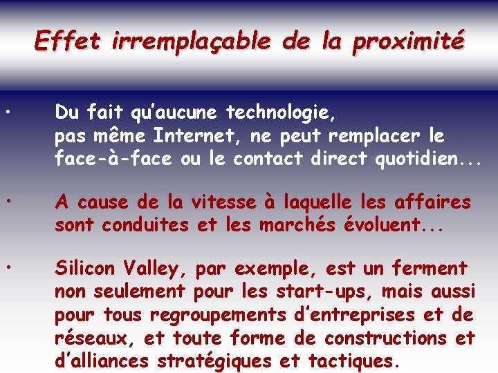 SOCIETE DE LA CONNAISSANCE Effet irremplaçable de la proximité Jean-Marie ROUSSEAU PARIS - REPERES