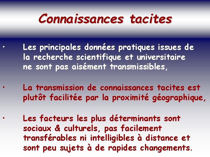 SOCIETE DE LA CONNAISSANCE Connaissances tacites Jean-Marie ROUSSEAU PARIS - REPERES • • 3/06/2002