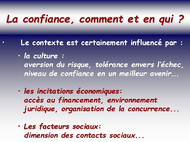 SOCIETE DE LA CONNAISSANCE La confiance, comment et en qui ? Jean-Marie ROUSSEAU PARIS
