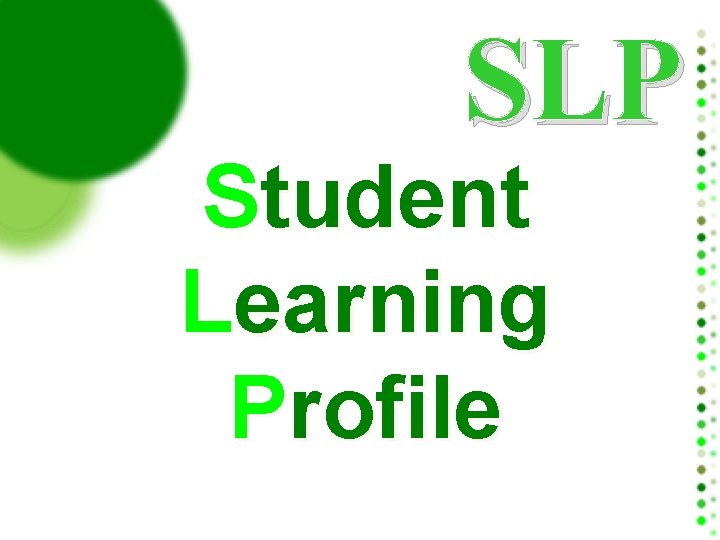 SLP Student Learning Profile 