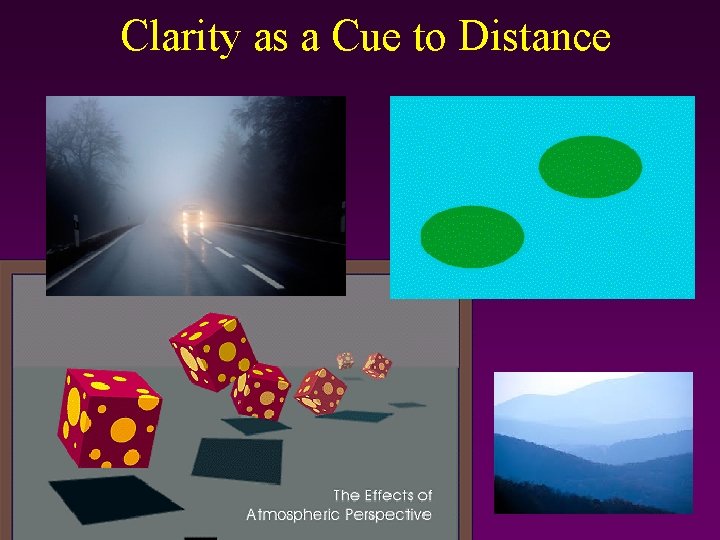 Clarity as a Cue to Distance 