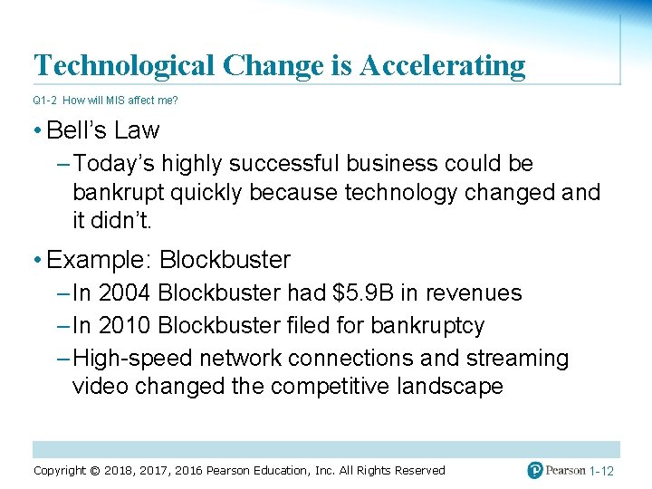 Technological Change is Accelerating Q 1 -2 How will MIS affect me? • Bell’s