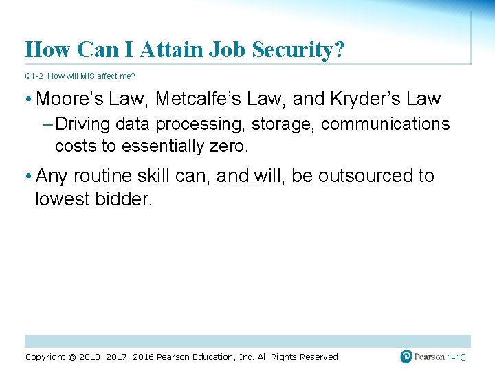 How Can I Attain Job Security? Q 1 -2 How will MIS affect me?