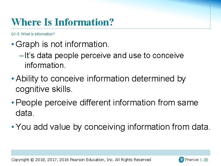 Where Is Information? Q 1 -5 What is information? • Graph is not information.