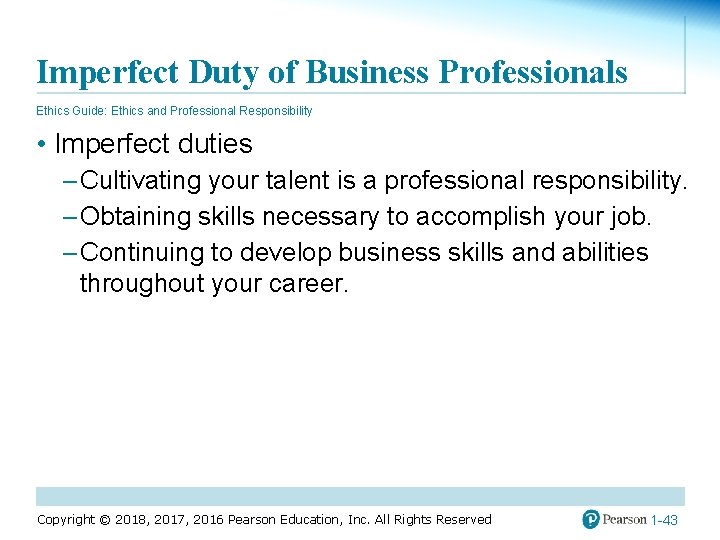 Imperfect Duty of Business Professionals Ethics Guide: Ethics and Professional Responsibility • Imperfect duties