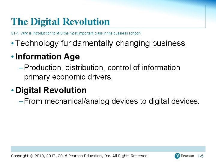 The Digital Revolution Q 1 -1 Why is Introduction to MIS the most important