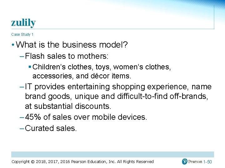 zulily Case Study 1 • What is the business model? – Flash sales to
