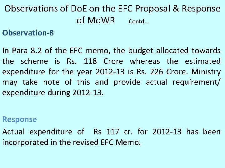 Observations of Do. E on the EFC Proposal & Response of Mo. WR Contd… Observations of Do. E on the EFC Proposal & Response of Mo. WR Contd…