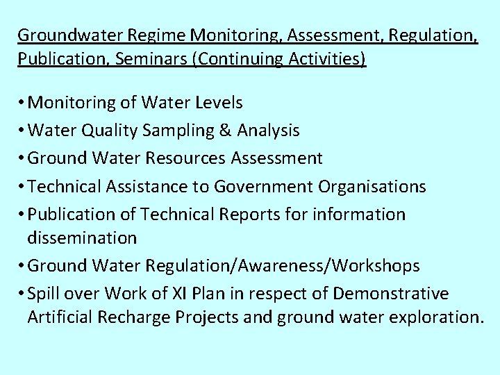 Groundwater Regime Monitoring, Assessment, Regulation, Publication, Seminars (Continuing Activities) • Monitoring of Water Levels Groundwater Regime Monitoring, Assessment, Regulation, Publication, Seminars (Continuing Activities) • Monitoring of Water Levels