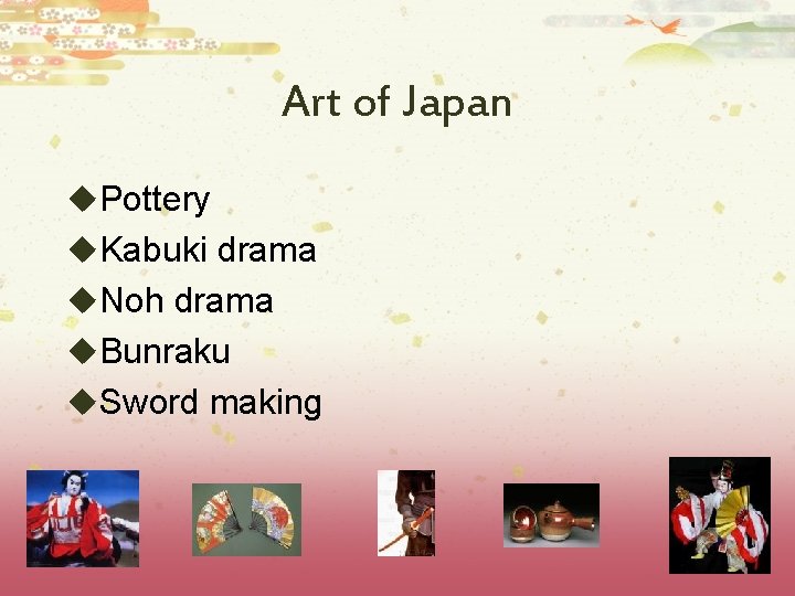 Art of Japan u. Pottery u. Kabuki drama u. Noh drama u. Bunraku u.