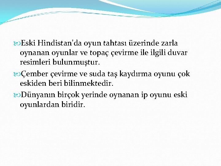  Eski Hindistan’da oyun tahtası üzerinde zarla oynanan oyunlar ve topaç çevirme ilgili duvar