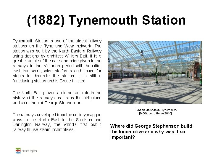 (1882) Tynemouth Station is one of the oldest railway stations on the Tyne and