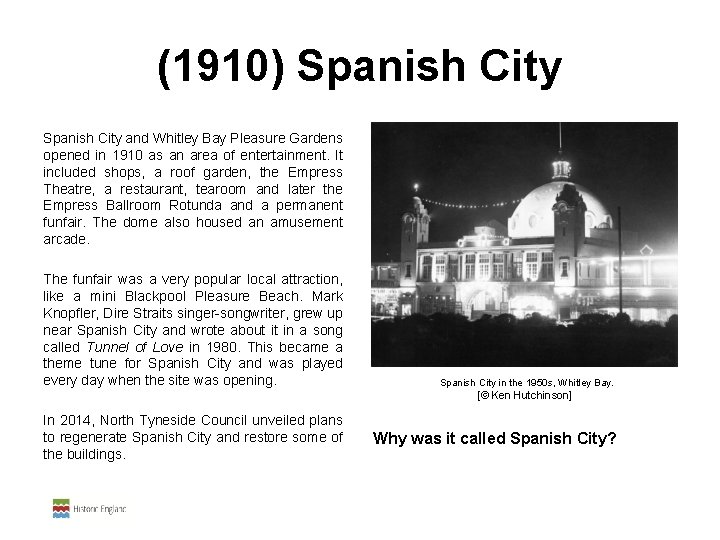  (1910) Spanish City and Whitley Bay Pleasure Gardens opened in 1910 as an