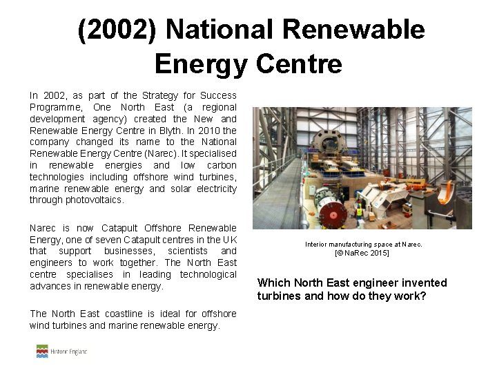  (2002) National Renewable Energy Centre In 2002, as part of the Strategy for