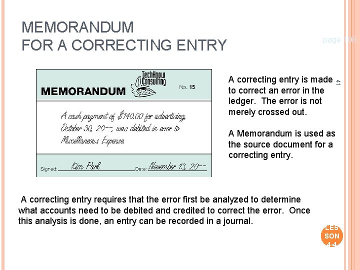 MEMORANDUM FOR A CORRECTING ENTRY page 108 41 A correcting entry is made to