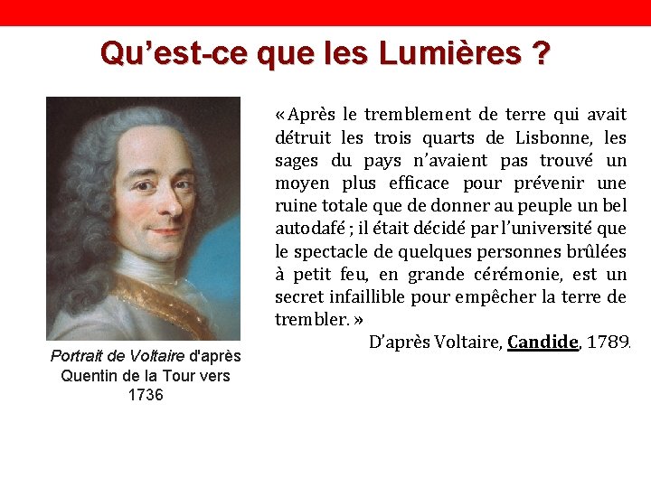 Qu’est-ce que les Lumières ? Portrait de Voltaire d'après Quentin de la Tour vers