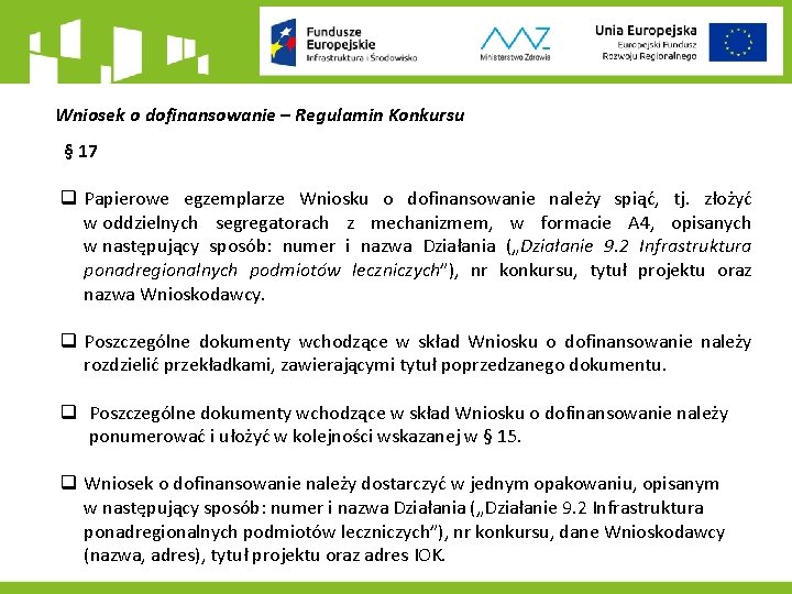 Wniosek o dofinansowanie – Regulamin Konkursu § 17 q Papierowe egzemplarze Wniosku o dofinansowanie