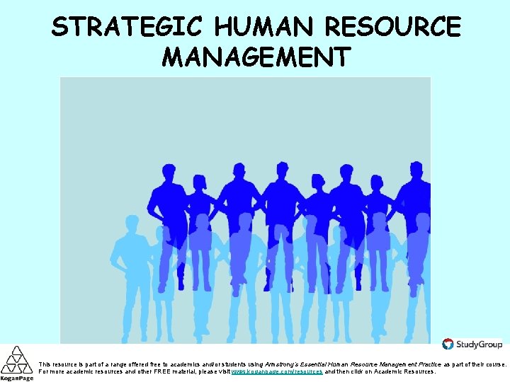 STRATEGIC HUMAN RESOURCE MANAGEMENT This resource is part of a range offered free to