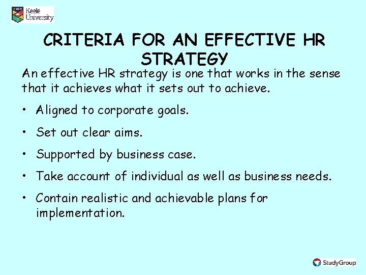 CRITERIA FOR AN EFFECTIVE HR STRATEGY An effective HR strategy is one that works