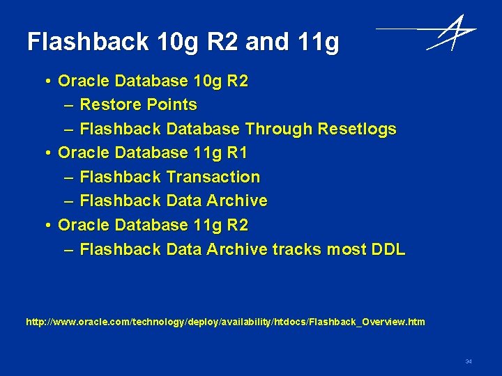 Flashback 10 g R 2 and 11 g • Oracle Database 10 g R