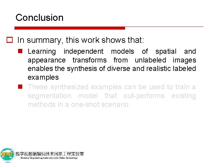 Conclusion o In summary, this work shows that: n Learning independent models of spatial