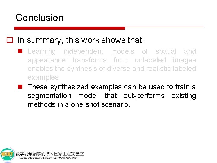 Conclusion o In summary, this work shows that: n Learning independent models of spatial