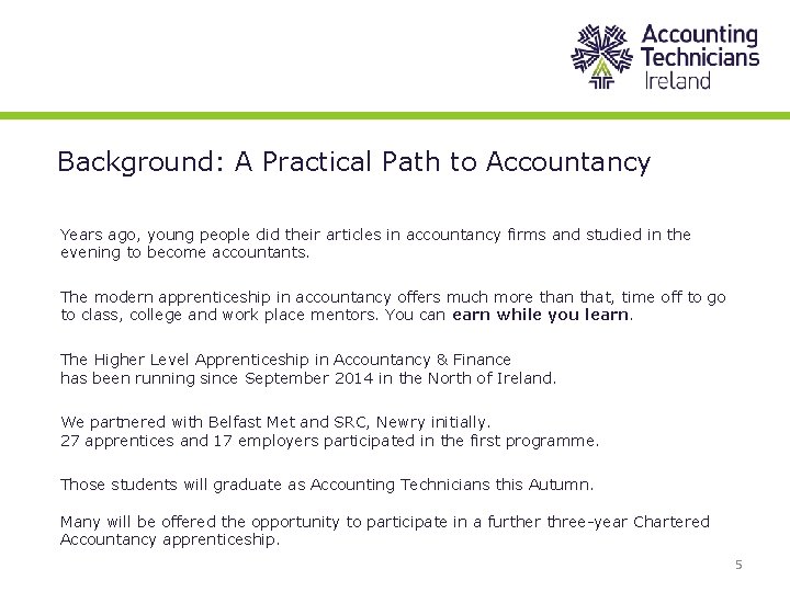 Background: A Practical Path to Accountancy Years ago, young people did their articles in