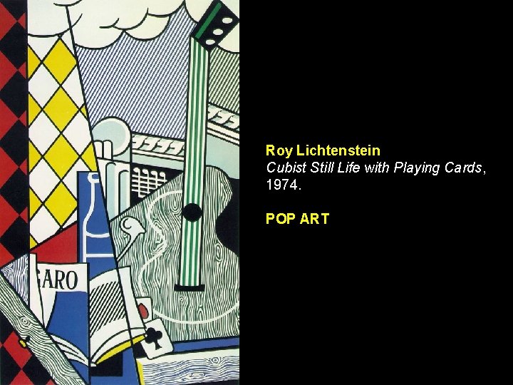 Roy Lichtenstein Cubist Still Life with Playing Cards, 1974. POP ART 