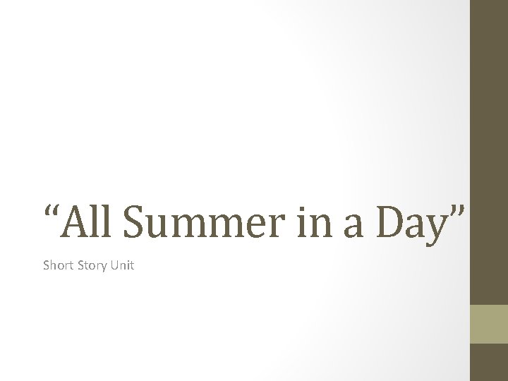 “All Summer in a Day” Short Story Unit 