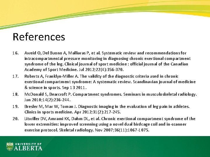 References 16. 17. 18. 19. 20. Aweid O, Del Buono A, Malliaras P, et