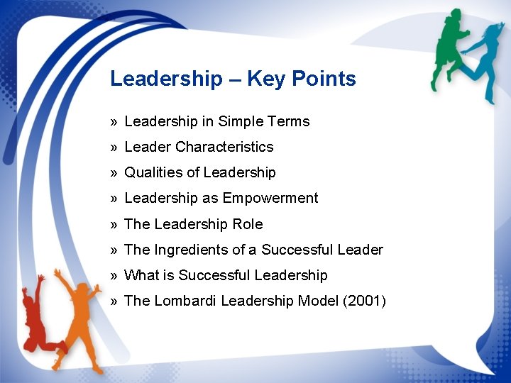 Leadership – Key Points » Leadership in Simple Terms » Leader Characteristics » Qualities