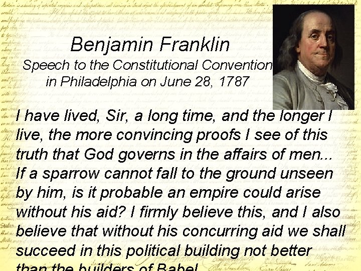Benjamin Franklin Speech to the Constitutional Convention in Philadelphia on June 28, 1787 I