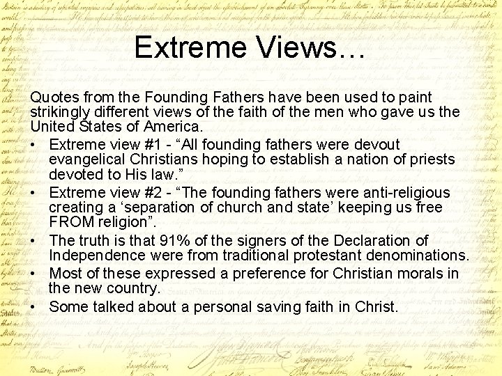 Extreme Views… Quotes from the Founding Fathers have been used to paint strikingly different