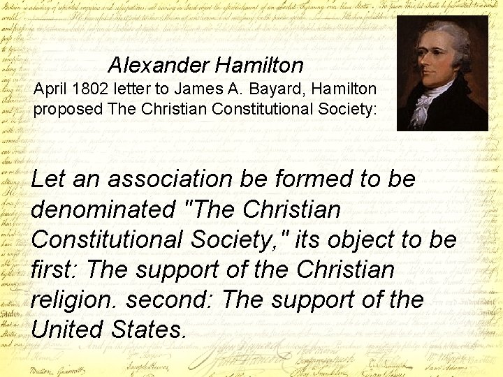 Alexander Hamilton April 1802 letter to James A. Bayard, Hamilton proposed The Christian Constitutional
