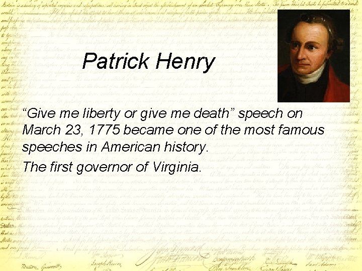 Patrick Henry “Give me liberty or give me death” speech on March 23, 1775