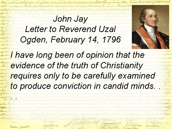 John Jay Letter to Reverend Uzal Ogden, February 14, 1796 I have long been