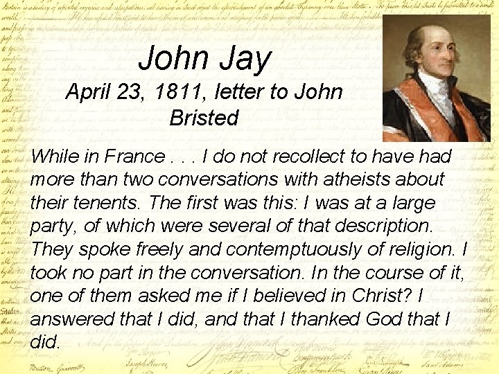 John Jay April 23, 1811, letter to John Bristed While in France. . .