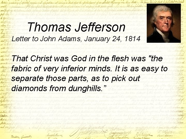 Thomas Jefferson Letter to John Adams, January 24, 1814 That Christ was God in