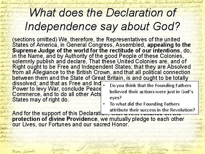 What does the Declaration of Independence say about God? (sections omitted) We, therefore, the